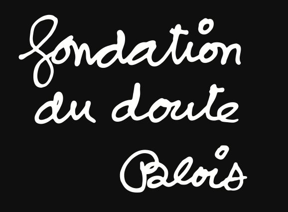 La Fondation du doute